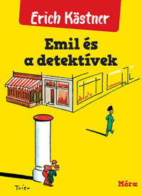 Erich Kästner: Emil és a detektívek -  (Könyv)