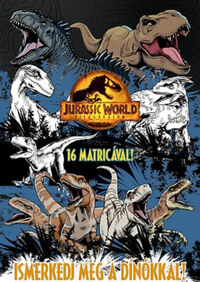 Jurassic World - Világuralom - Ismerkedj meg a dínókkal! -  (Könyv)