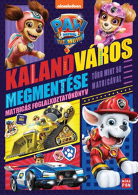 Mancs őrjárat - A film - Kalandváros megmentése - Matricás foglalkoztatókönyv több mint 50 matricával -  (Könyv)
