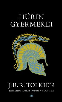 J. R. R. Tolkien: Húrin gyermekei -  (Könyv)
