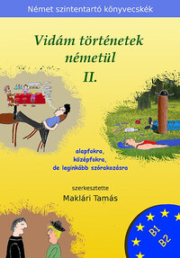 Maklári Tamás: Vidám történetek németül 2. -  (Könyv)