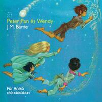 James M. Barrie: Peter Pan és Wendy - Hangoskönyv -  (Könyv)