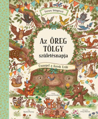 Rachel Piercey: Az Öreg Tölgy születésnapja - Ünnepel a Kerek Erdő - Verses böngésző -  (Könyv)