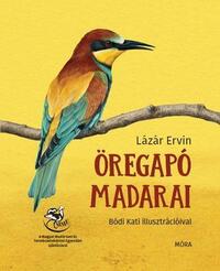 Lázár Ervin: Öregapó madarai -  (Könyv)
