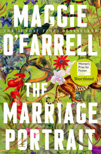 Maggie O'Farrell: The Marriage Portrait -  (Könyv)