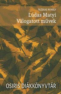 Fazekas Mihály: Lúdas Matyi - Válogatott művek -  (Könyv)