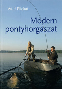 Wulf Plickat: Modern pontyhorgászat -  (Könyv)