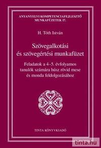 Szövegalkotási és szövegértési munkafüzet -  (Könyv)