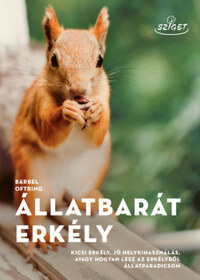 Bärbel Oftring: Állatbarát erkély - Kicsi erkély, jó helykihasználás, avagy hogyan lesz az erkélyből állatparadicsom -  (Könyv)