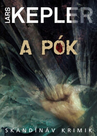 Lars Kepler: A pók -  (Könyv)