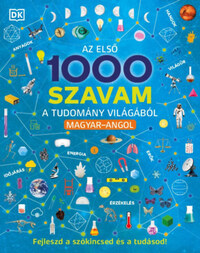 Az első 1000 szavam a tudomány világából - Magyar-angol -  (Könyv)
