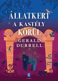 Gerald Durrell: Állatkert a kastély körül -  (Könyv)
