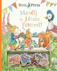Nyúl Péter világa - Mesélj és játssz Péterrel! -  (Könyv)