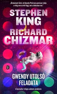 Richard Chizmar, Stephen King: Gwendy utolsó feladata -  (Könyv)