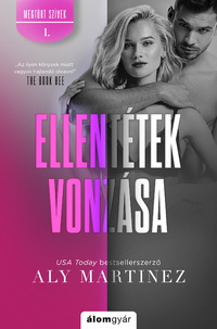 Aly Martinez: Ellentétek vonzása -  (Könyv)