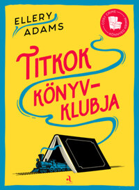 Ellery Adams: Titkok Könyvklubja - Titkok Könyvklubja sorozat 1. -  (Könyv)