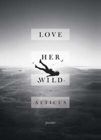 Atticus: Love Her Wild -  (Könyv)