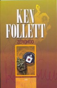 Ken Follett: Zérókód -  (Könyv)