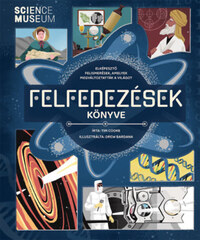 Tim Cooke: Felfedezések könyve - Elképesztő felismerések, amelyek megváltoztatták a világot -  (Könyv)