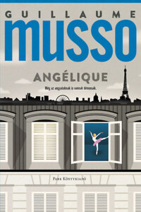 Guillaume Musso: Angélique -  (Könyv)