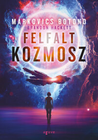 Markovics Botond: Felfalt kozmosz -  (Könyv)