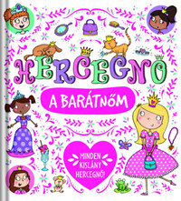 Elizabeth Dale: Hercegnő a barátnőm -  (Könyv)