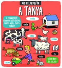Kis felfedezők - A tanya -  (Könyv)