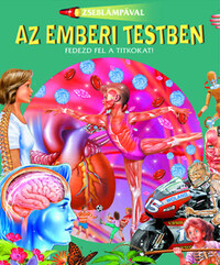 Zseblámpával - Az emberi testben -  (Könyv)