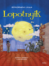 Böszörményi Gyula: Lopotnyik -  (Könyv)