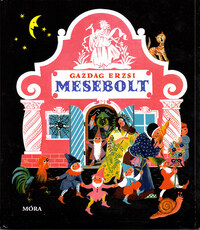 Gazdag Erzsi: Mesebolt -  (Könyv)