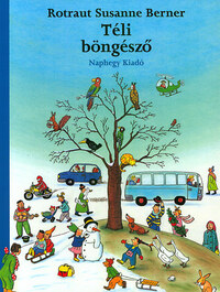 Rotraut Susanne Berner: Téli böngésző -  (Könyv)