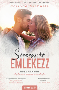 Corinne Michaels: Szeress és emlékezz -  (Könyv)