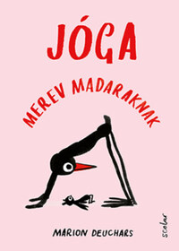 Marion Deuchars: Jóga merev madaraknak -  (Könyv)