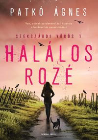 Patkó Ágnes: Halálos rozé -  (Könyv)