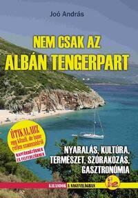 Joó András: Nem csak az Albán tengerpart -  (Könyv)