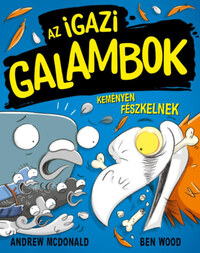 Andrew Mcdonald: Az Igazi Galambok keményen fészkelnek -  (Könyv)