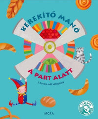 J. Kovács Judit: Kerekítő Manó - A part alatt -  (Könyv)