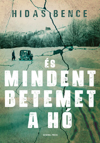 Hidas Bence: És mindent betemet a hó -  (Könyv)