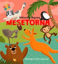 Mészöly Ágnes: Mesetorna -  (Könyv)