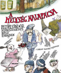 Petőfi Sándor: A helység kalapácsa -  (Könyv)