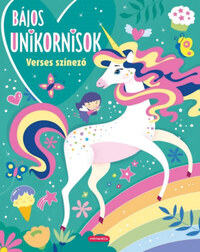 Bájos unikornisok - Verses színező -  (Könyv)