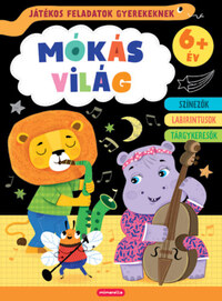 Játékos feladatok gyerekeknek - Mókás világ -  (Könyv)