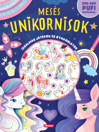 Mesés unikornisok - Izgalmas játékok és gyakorlatok -  (Könyv)