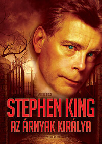 Valerie Gold: Stephen King, az árnyak királya -  (Könyv)