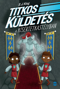 S.J. King: Titkos küldetés a kísértetkastélyban -  (Könyv)