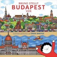 Bartos Erika: Bruno besichtigt Budapest -  (Könyv)
