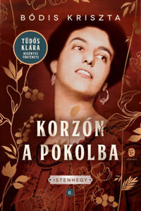 Bódis Kriszta: Korzón a pokolba - Istenhegy II. -  (Könyv)