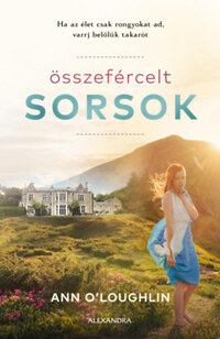 Ann O'Loughlin: Összefércelt sorsok -  (Könyv)