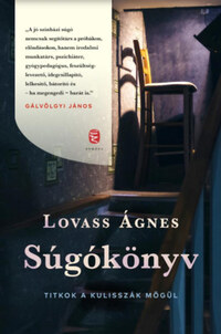 Lovass Ágnes: Súgókönyv - Titkok a kulisszák mögül -  (Könyv)