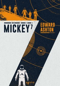 Edward Ashton: Mickey7 -  (Könyv)